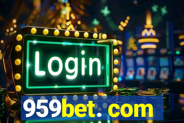 959bet. com