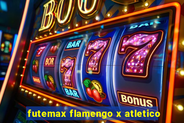 futemax flamengo x atletico