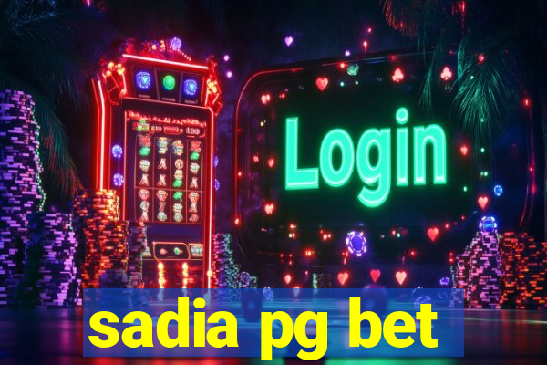 sadia pg bet