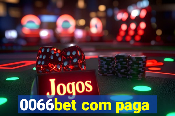 0066bet com paga