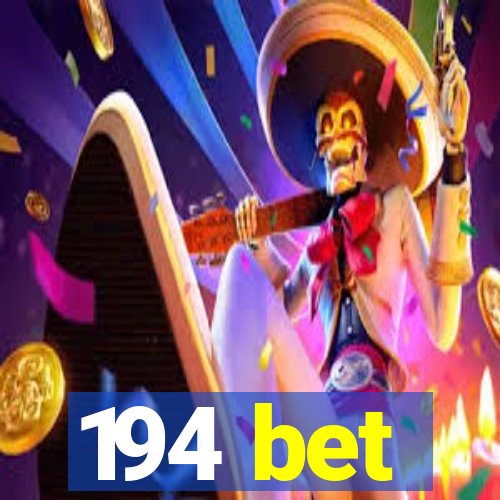 194 bet