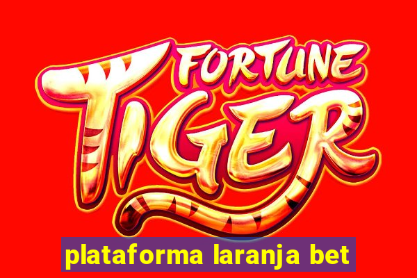 plataforma laranja bet