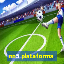 nn5 plataforma