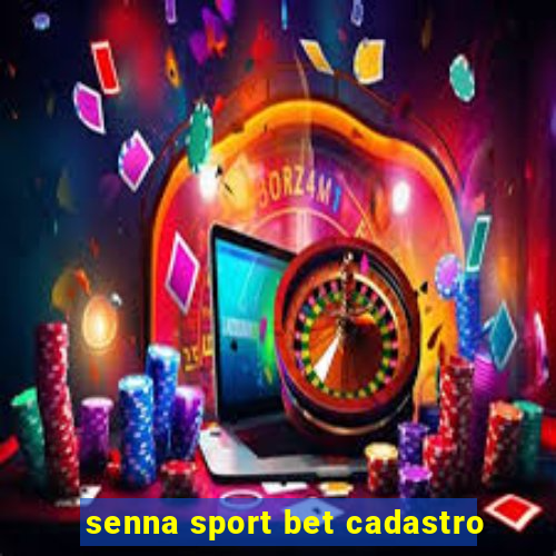 senna sport bet cadastro