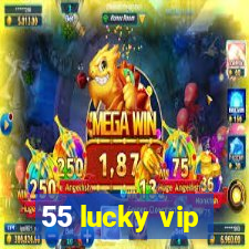 55 lucky vip