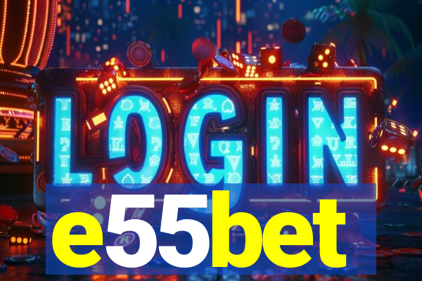 e55bet