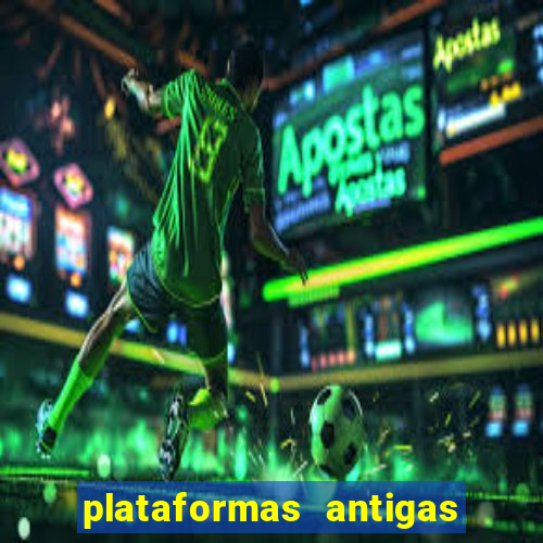 plataformas antigas slots 2023