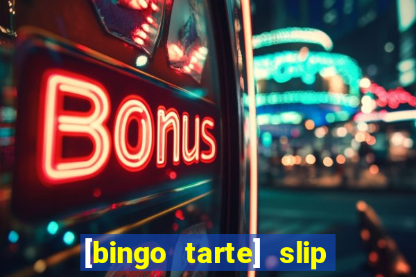 [bingo tarte] slip & stop 1988 part 1