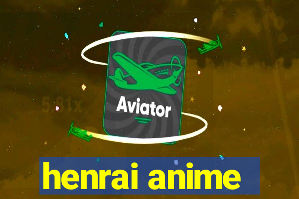 henrai anime