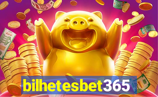 bilhetesbet365