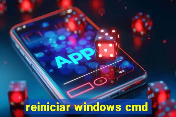 reiniciar windows cmd