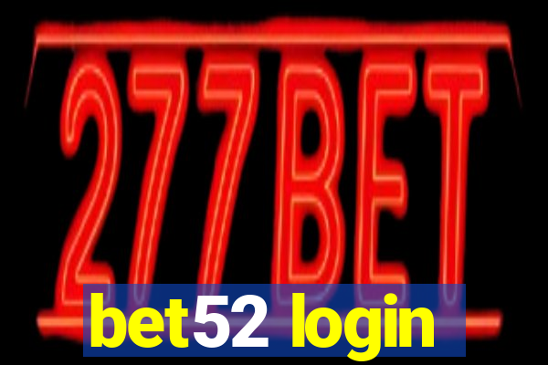 bet52 login