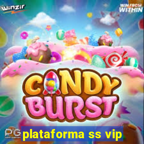 plataforma ss vip