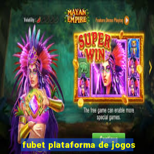 fubet plataforma de jogos