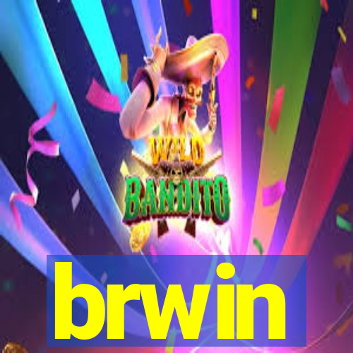 brwin