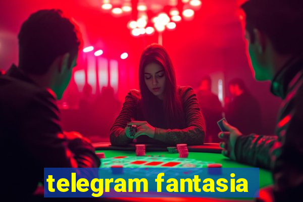 telegram fantasia