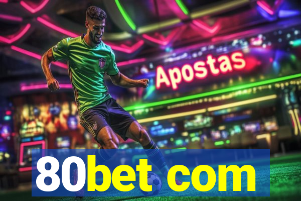 80bet com