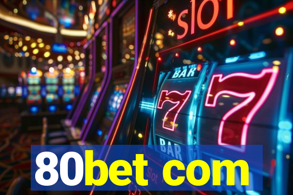 80bet com