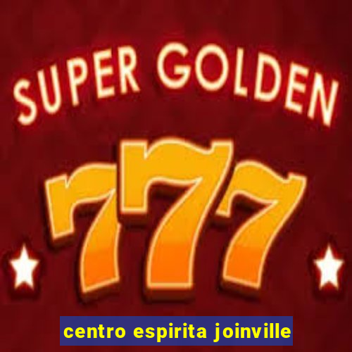 centro espirita joinville