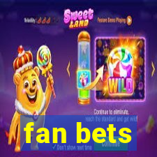 fan bets