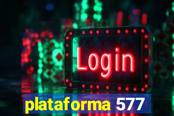 plataforma 577