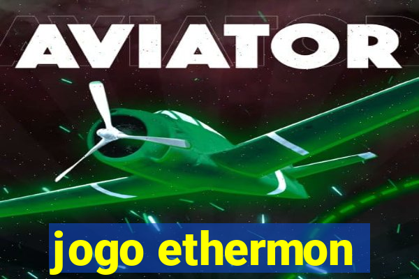 jogo ethermon