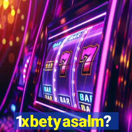 1xbetyasalm?