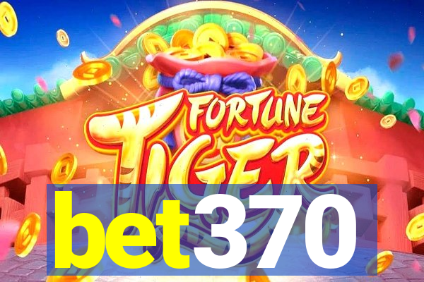 bet370