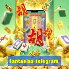 fantasias telegram