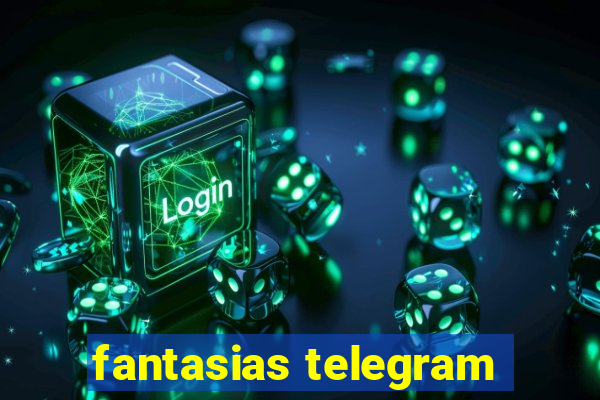 fantasias telegram