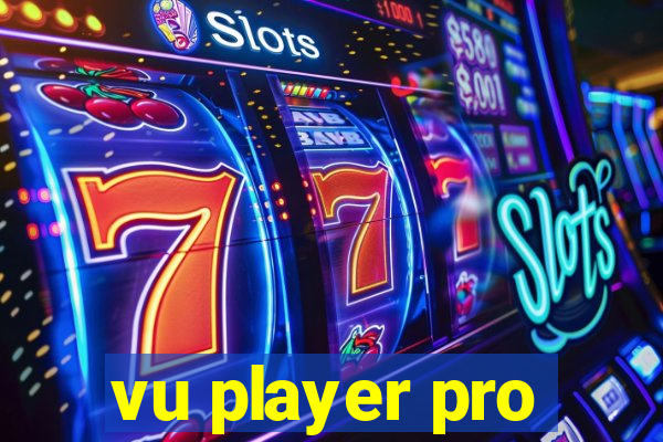 vu player pro