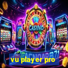 vu player pro