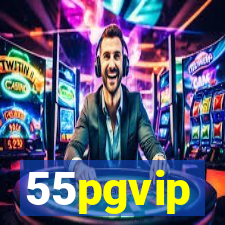 55pgvip