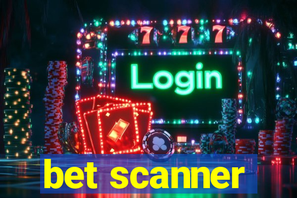 bet scanner