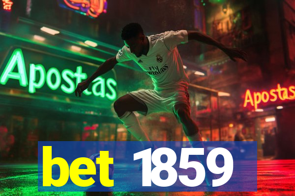 bet 1859