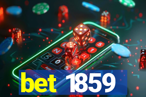 bet 1859