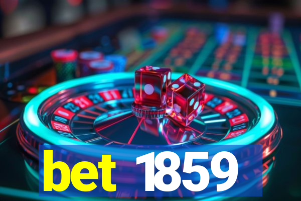 bet 1859