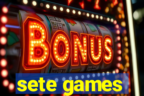 sete games