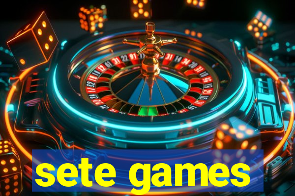 sete games