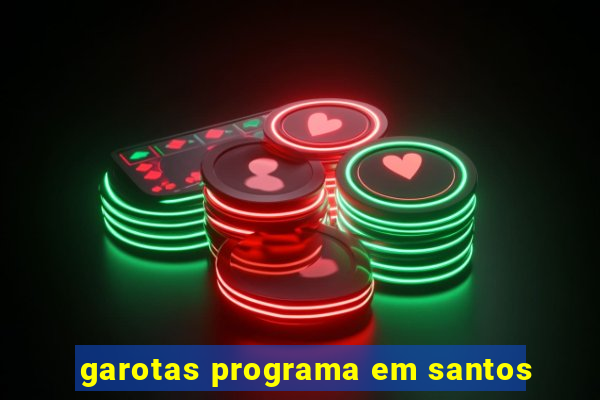 garotas programa em santos