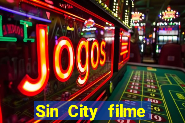 Sin City filme completo dublado download