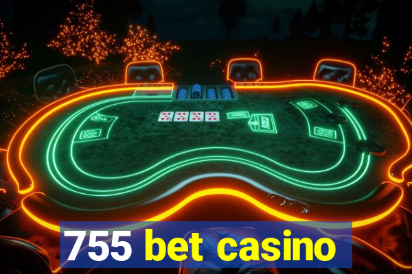 755 bet casino