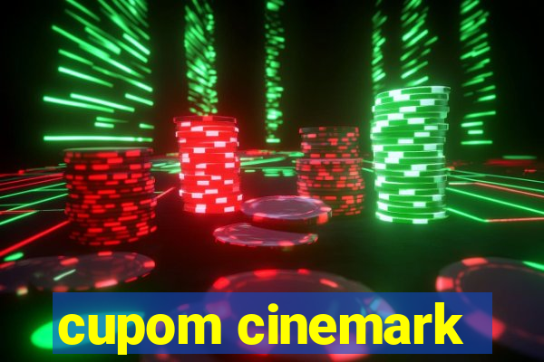 cupom cinemark