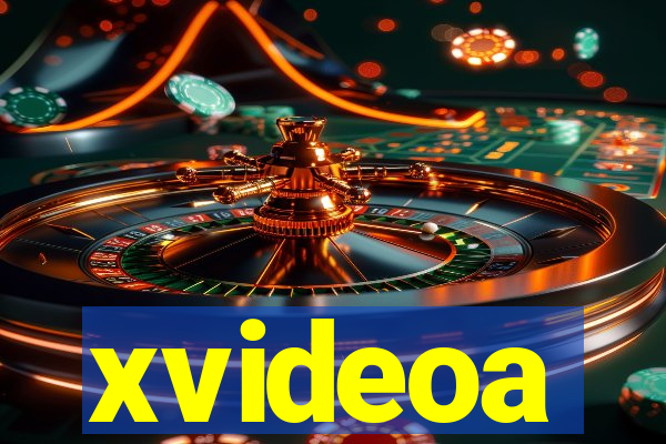 xvideoa