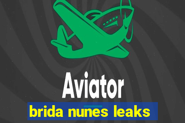 brida nunes leaks