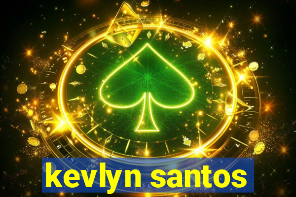 kevlyn santos