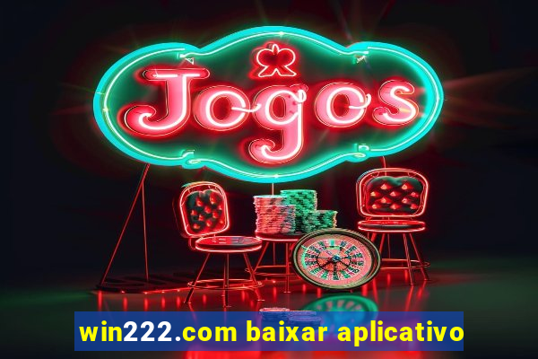 win222.com baixar aplicativo