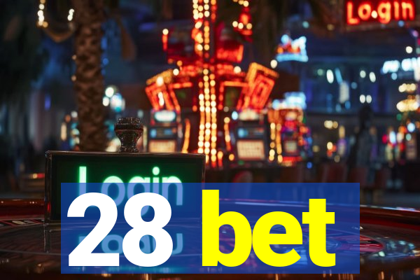 28 bet