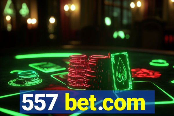 557 bet.com