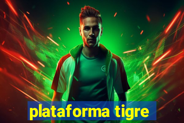 plataforma tigre